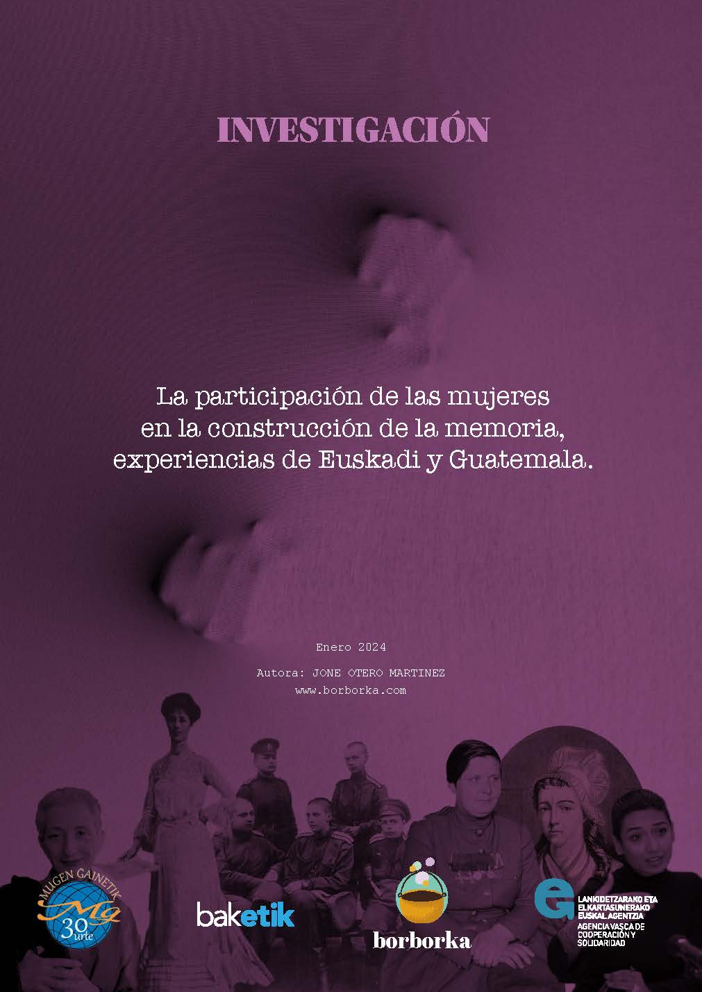Emakumeen parte-hartzea memoriaren eraikuntzan, Euskadiko eta Guatemalako esperientziak ikerketa
